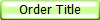 Order Title